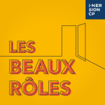 Les Beaux rôles - Saison 1
